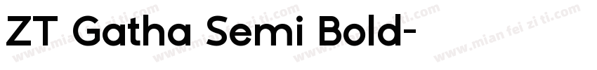 ZT Gatha Semi Bold字体转换